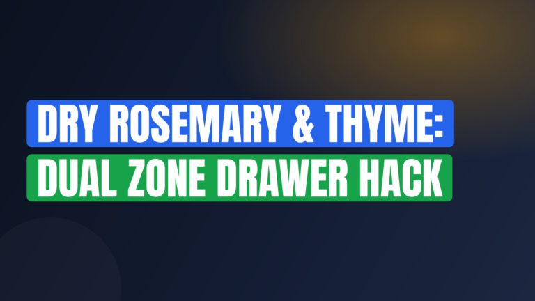 Dry Rosemary & Thyme: Dual Zone Drawer Hack